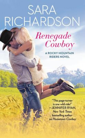Kniha Renegade Cowboy Sara Richardson