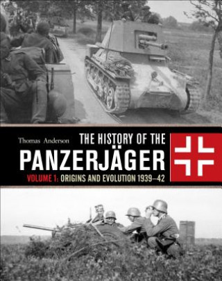 Könyv History of the Panzerjager Thomas Anderson
