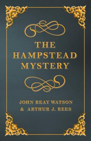 Книга The Hampstead Mystery John Reay Watson