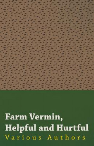 Kniha Farm Vermin, Helpful and Hurtful Various