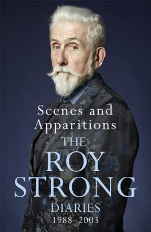 Kniha Scenes and Apparitions Roy Strong