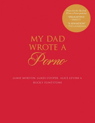 Book My Dad Wrote a Porno Jamie Morton
