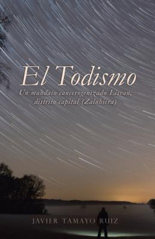 Kniha Todismo Javier Tamayo Ruiz