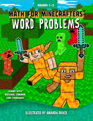 Kniha Math for Minecrafters Word Problems: Grades 1-2 Sky Pony Press