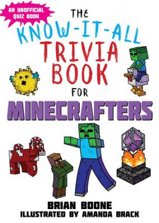 Książka Know-It-All Trivia Book for Minecrafters Brian Boone