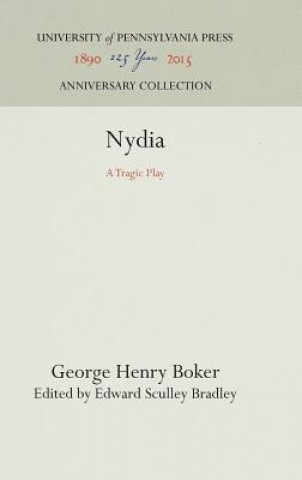 Kniha Nydia George Henry Boker