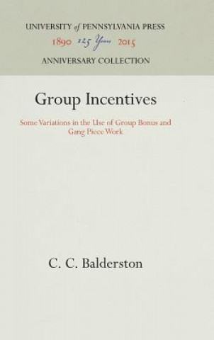 Knjiga Group Incentives C. C. Balderston