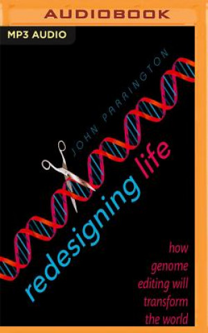 Hanganyagok REDESIGNING LIFE             M John Parrington