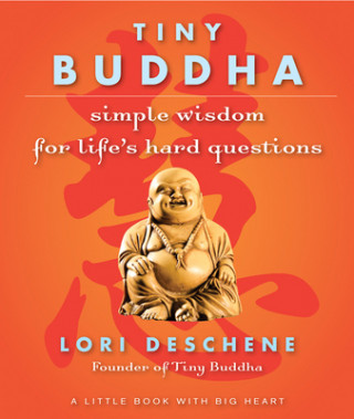 Book Tiny Buddha Lori Deschene