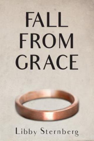 Libro Fall from Grace Libby Sternberg