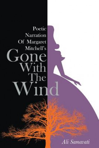Carte Poetic Narration of Margaret Mitchell's Gone with the Wind Ali Samavati