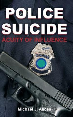 Libro Police Suicide Michael J. Alicea