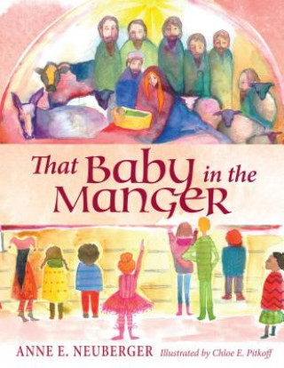 Carte That Baby in the Manger Anne E. Neuberger