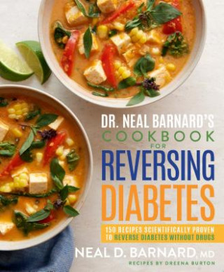 Książka Dr. Neal Barnard's Cookbook for Reversing Diabetes Neal Barnard