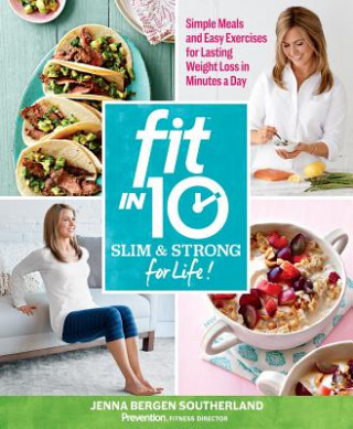 Kniha Fit in 10: Slim & Strong for Life! Jenna Bergen Southerland