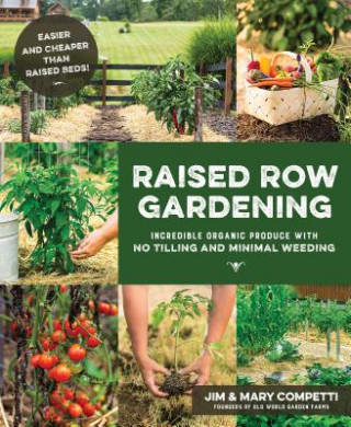 Книга Raised Row Gardening Jim &. Mary Competti