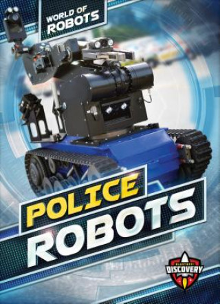 Книга Police Robots Elizabeth Noll