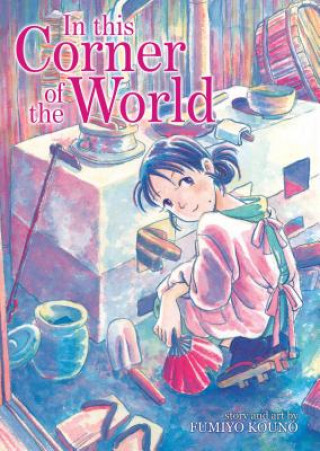Книга In This Corner of the World Fumiyo Kouno