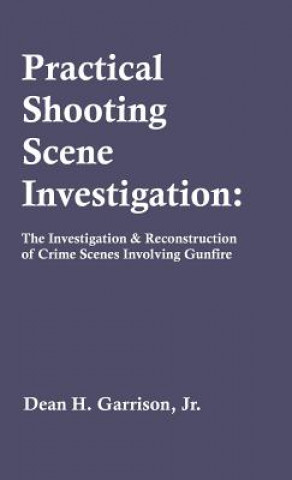 Carte Practical Shooting Scene Investigation Dean Garrison