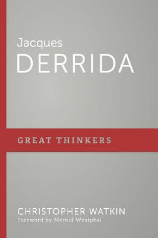 Книга Jacques Derrida Christopher Watkin