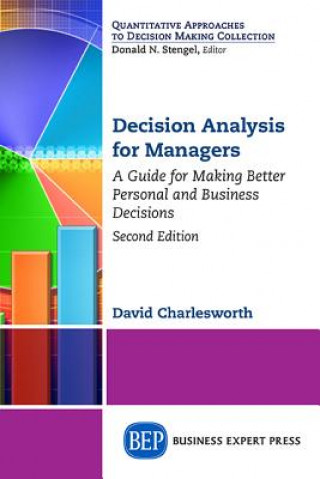 Könyv Decision Analysis for Managers David Charlesworth