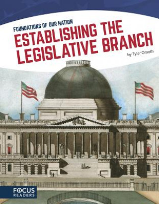 Kniha Establishing the Legislative Branch Tyler Omoth