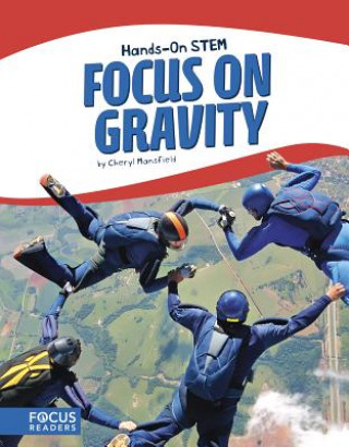 Kniha Focus on Gravity Cheryl Mansfield