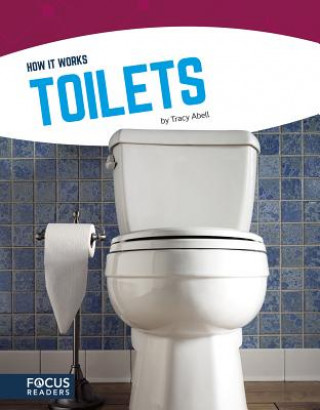 Libro How It Works: Toilets Tracy Abell