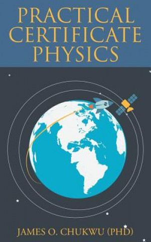 Kniha Practical Certificate Physics James O. Chukwu (PhD)