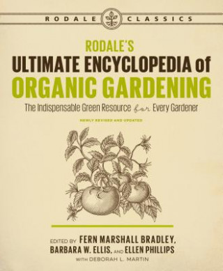 Könyv Rodale's Ultimate Encyclopedia of Organic Gardening Deborah L. Martin