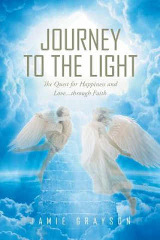 Kniha Journey to the Light Jamie Grayson