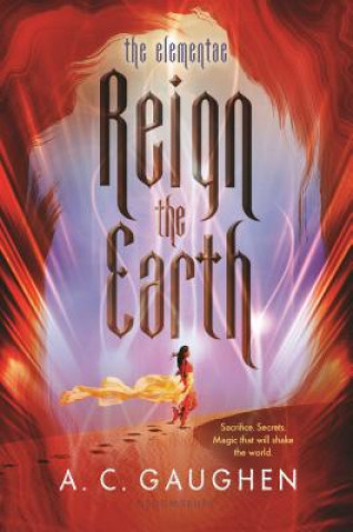 Knjiga Reign the Earth A. C. Gaughen