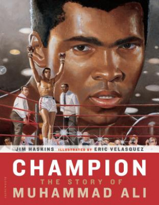 Könyv Champion: The Story of Muhammad Ali Jim Haskins