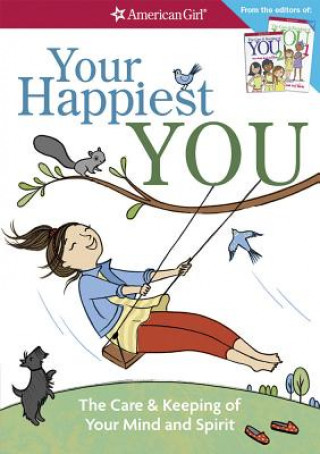 Книга Your Happiest You: The Care & Keeping of Your Mind and Spirit /]cby Judy Woodburn; Illustrated by Josee Masse; Jane Annunziata, Psyd, and Judy Woodburn