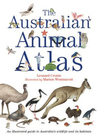 Kniha The Australian Animal Atlas Leonard Cronin