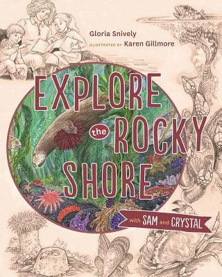 Книга Explore the Rocky Shore with Sam and Crystal Gloria Snively