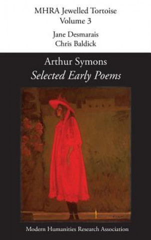 Kniha Selected Early Poems Arthur Symons