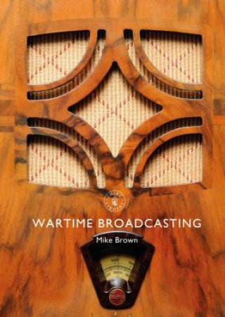 Carte Wartime Broadcasting Mike Brown