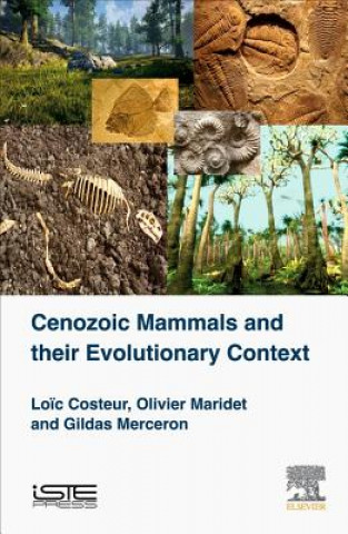 Carte Cenozoic Mammals and Their Evolutionary Context Loic Costeur
