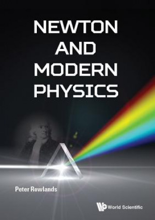 Boek Newton And Modern Physics Peter Rowlands