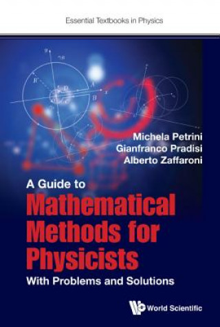 Βιβλίο Guide To Mathematical Methods For Physicists, A: With Problems And Solutions Michela Petrini