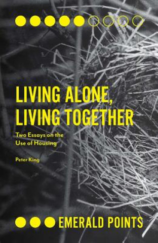Könyv Living Alone, Living Together Peter King