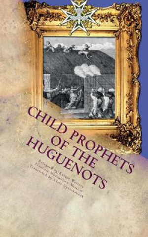 Carte CHILD PROPHETS OF THE HUGUENOT Francois Maximilien Mission