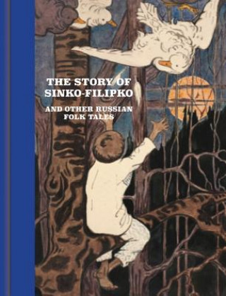 Könyv Story of Synko-Filipko and other Russian Folk Tales Elena Polenova