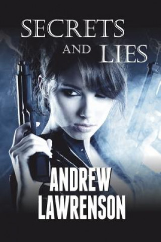 Kniha Secrets and Lies Andrew Lawrenson