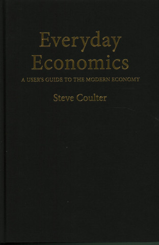 Книга Everyday Economics Steve (London School of Economics) Coulter