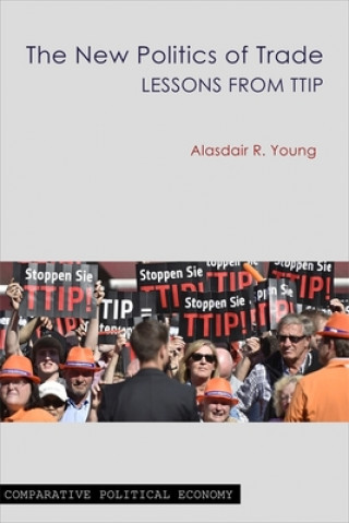 Knjiga New Politics of Trade Alasdair R Young