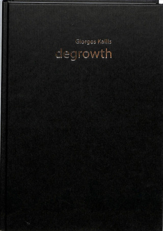 Buch Degrowth Giorgos (Universitat Autonoma de Barcelona) Kallis