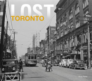 Książka Lost Toronto Doug Taylor