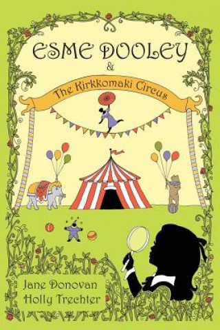 Kniha Esme Dooley and the Kirkkomaki Circus Jane Donovan